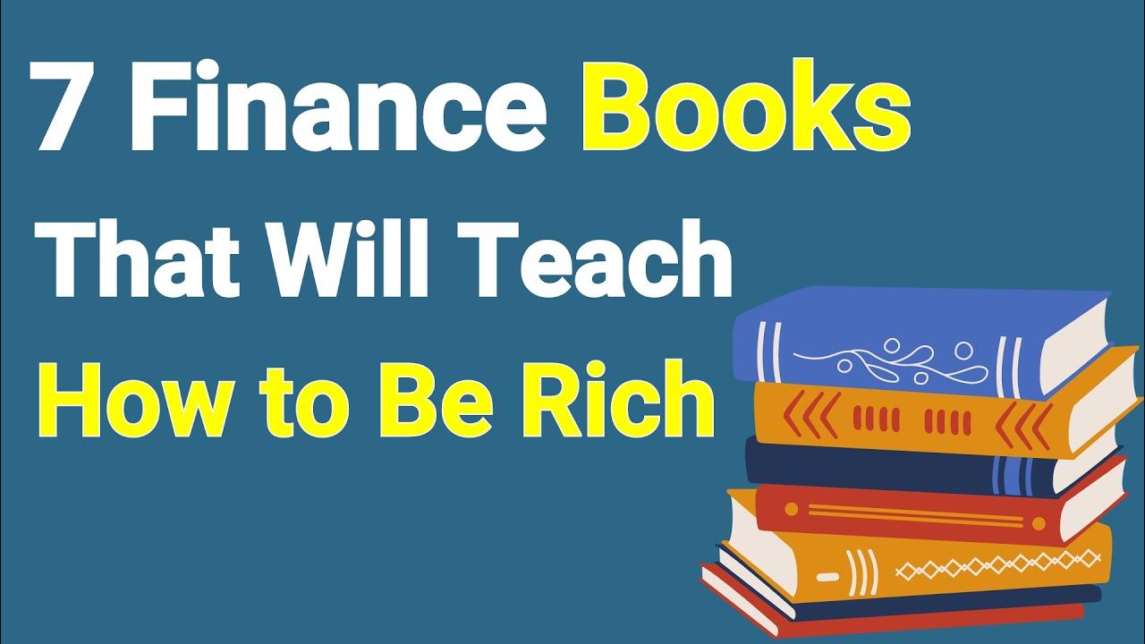 7 Finance Book That Will Teach You How To Be Rich
