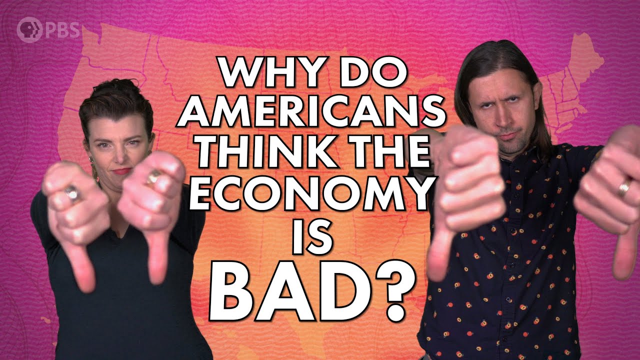 Why Do Americans Think the Economy Is Bad?